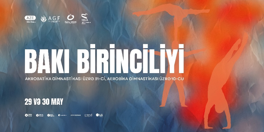 Aerobika gimnastikası üzrə 10-cu, Akrobatika gimnastikası üzrə 31-ci Bakı birinciliyi 