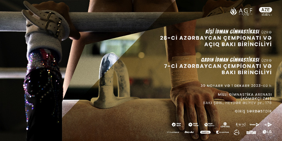 The 28th Azerbaijan Championship & Open Baku Championship among Age Categories in Men’s Artistic Gymnastics, the 7th Azerbaijan Championship & Baku Championship among Age Categories in Women’s Artistic Gymnastics