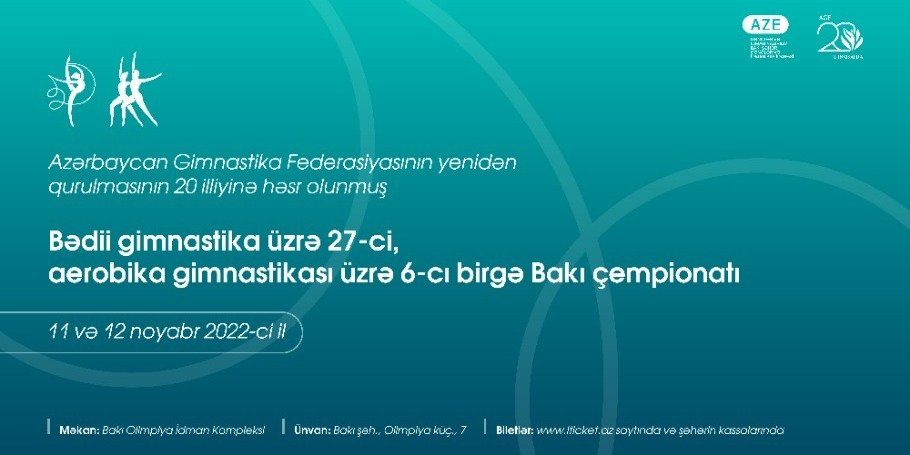 Azərbaycan Gimnastika Federasiyasının yenidən qurulmasının 20 illiyinə həsr olunmuş bədii gimnastika üzrə 27-ci, aerobika gimnastikası üzrə 6-cı birgə Bakı çempionatı