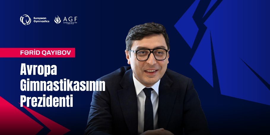 Fərid Qayıbov yenidən Avropa Gimnastikasının prezidenti seçilib