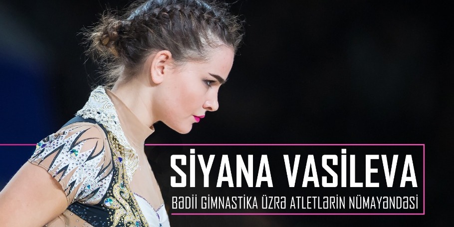 Siyana Vasileva bədii gimnastların rəsmi nümayəndəsi seçildi