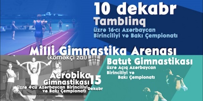 16th Azerbaijan and Baku Championships in Tumbling, Open Azerbaijan and Baku Championships in Trampoline Gymnastics, Azerbaijan and Baku Championships in Aerobic Gymnastics